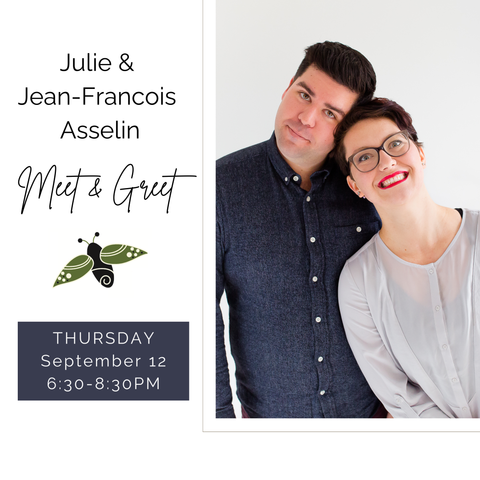 Julie Asselin | Meet & Greet :: Thurs, Sept 12 (6:30-8:30PM)